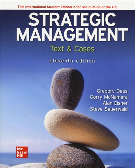 Strategic Management: Text and Cases ISE .